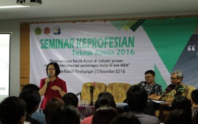 Seminar Keprofesian 2016: Peran Sarjana Teknik Kimia di Industri Proses serta Tips Menghadapi Persaingan Kerja di Era Masyarakat Eknonomi ASEAN (MEA)