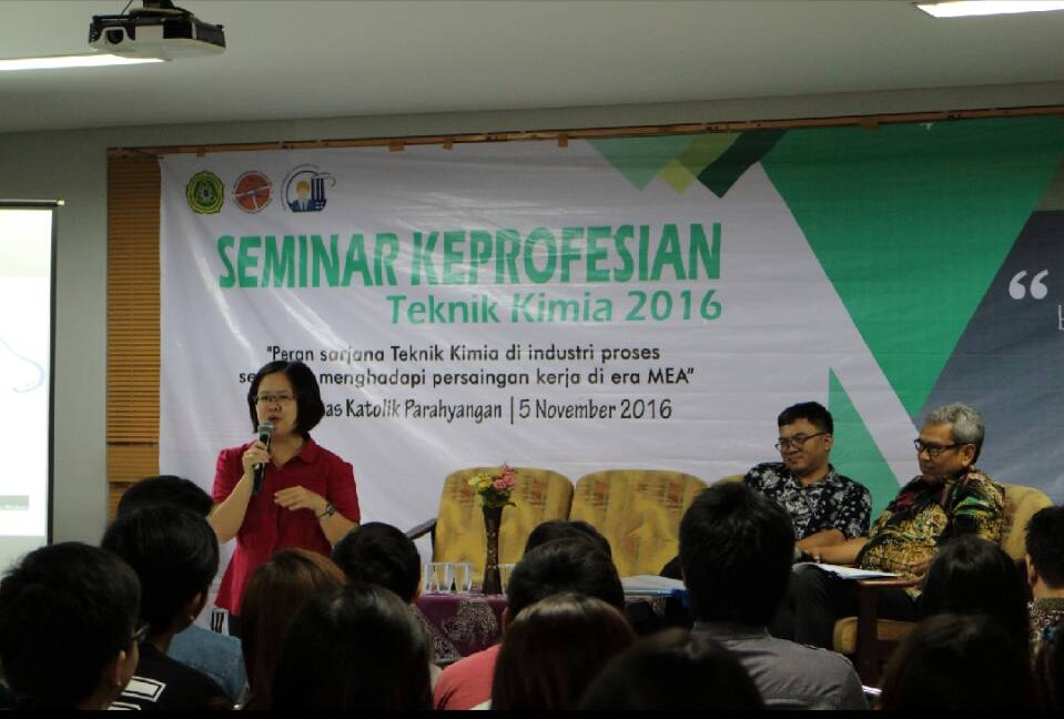Seminar Keprofesian 2016: Peran Sarjana Teknik Kimia di Industri Proses serta Tips Menghadapi Persaingan Kerja di Era Masyarakat Eknonomi ASEAN (MEA)