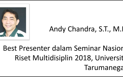 Andy Chandra, S.T., M.M.: Best Presenter dalam Seminar Nasional Riset Multidisiplin 2018, Universitas Tarumanegara