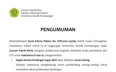 [PENGUMUMAN] Tindak Lanjut Jurusan Teknik Kimia terkait Upaya Pencegahan Infeksi COVID-19 di Lingkungan UNPAR