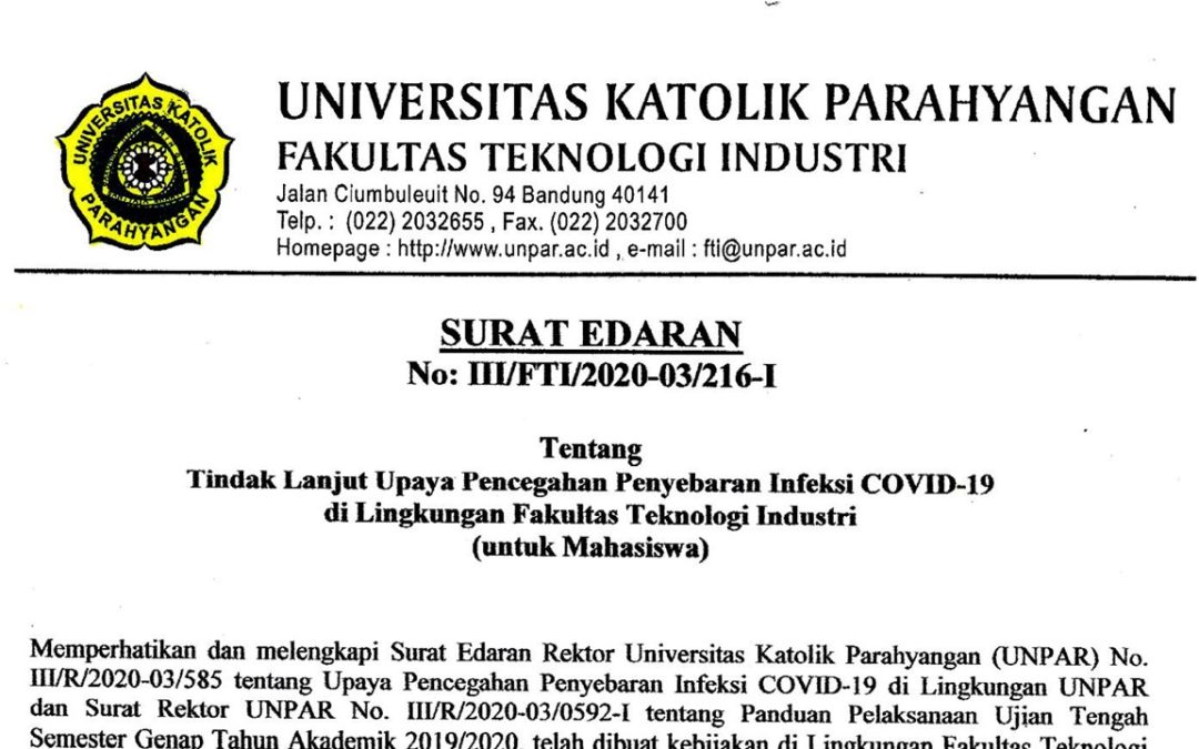 [SURAT EDARAN] Tindak Lanjut Upaya Pencegahan Penyebaran Infeksi COVID-19 di Lingkungan FTI UNPAR