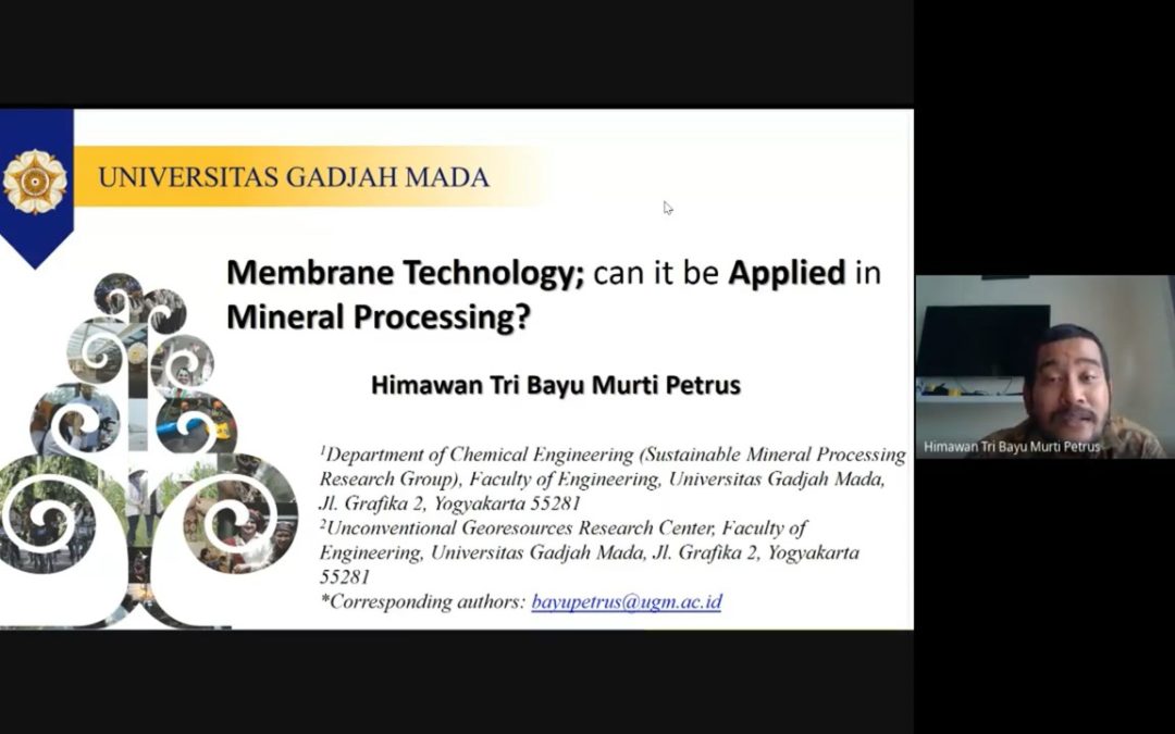 Kuliah Tamu dari Dr. Himawan Tri Bayu Murti Petrus: Teknologi membran dalam mineral processing