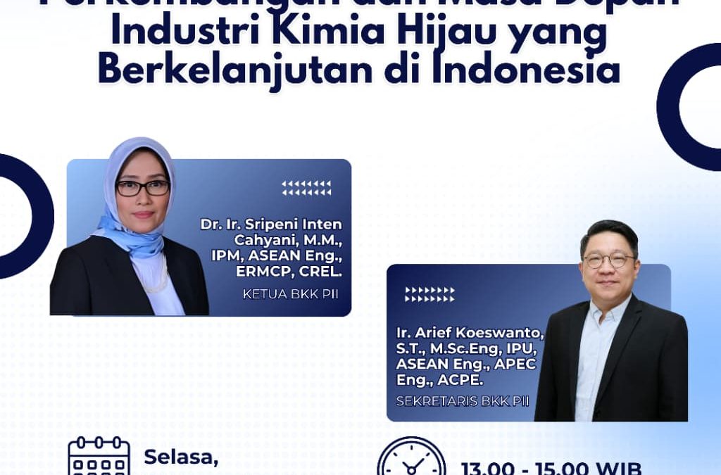 Kuliah Tamu BKK PII di Universitas Katolik Parahyangan: Menakar Masa Depan Industri Kimia Hijau Indonesia
